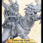 Vartar the Dark, Shaman on the Varantor