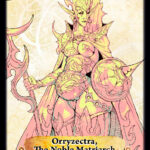 Orryzectra, The Noble Matriarch