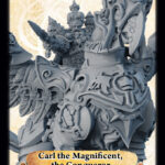 Carl the Magnificent, the Conqueror